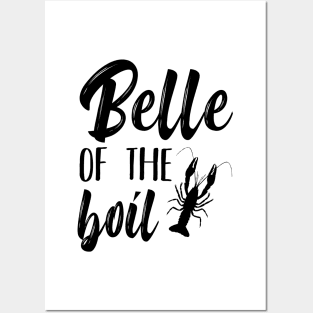 Belle of the Boil Funny Louisiana Crayfish Crawfish Crawdad Pun Southern Posters and Art